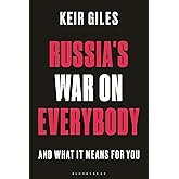 Russia's War on Everybody: And What it Means for You