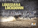 Louisiana Lockdown Season 1
