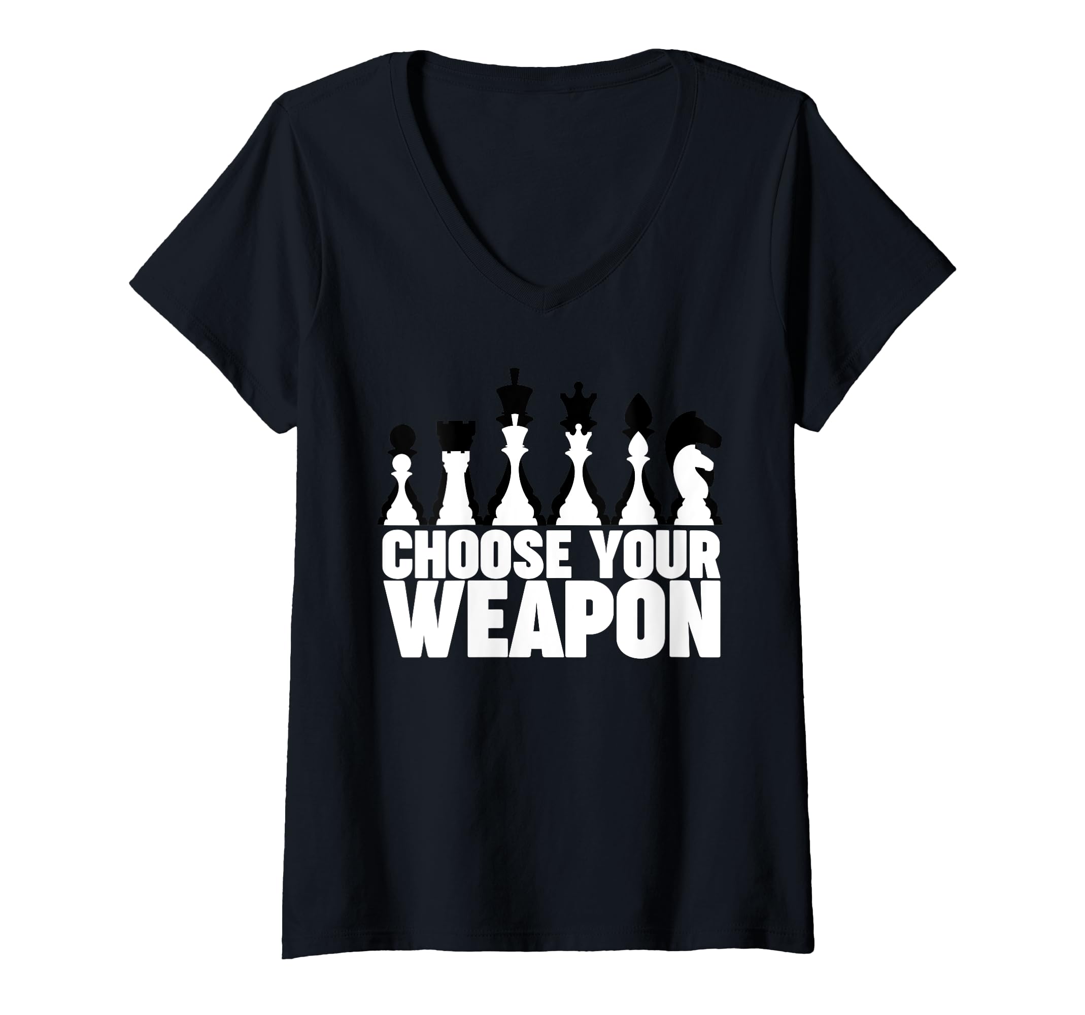 Womens Chess Choose your weapon funny Chess V-Neck T-Shirt