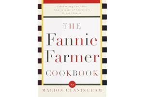 The Fannie Farmer Cookbook: Celebrating the 100th Anniversary of America's Great Classic Cookbook