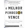 O melhor perdedor vence: por que o pensamento normal nunca vence o jogo do trading