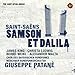 Saint-Saens: Samson Et Dalila