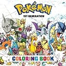 Pokémon Coloring Book - 1st Generation: Superb childrens coloring book containing EVERY 1st Gen Pokémon from games such as Pokémon Red, Green, Blue & Yellow. (Pokémon Generations) (Volume 1)