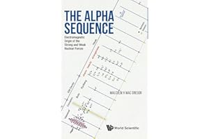 Alpha Sequence, The: Electromagnetic Origin Of The Strong And Weak Nuclear Forces