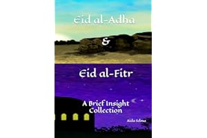 Eid al-Adha & Eid al-Fitr: A Brief Insight Collection (A Brief Insight | Islamic Books for Kids | New Muslim | The Basics of Islam Guide | Islam Books for Beginners | Muslim Books)