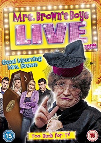 Download Mrs Brown's Boys Live Tour - Good Mourning Mrs Brown [DVD]