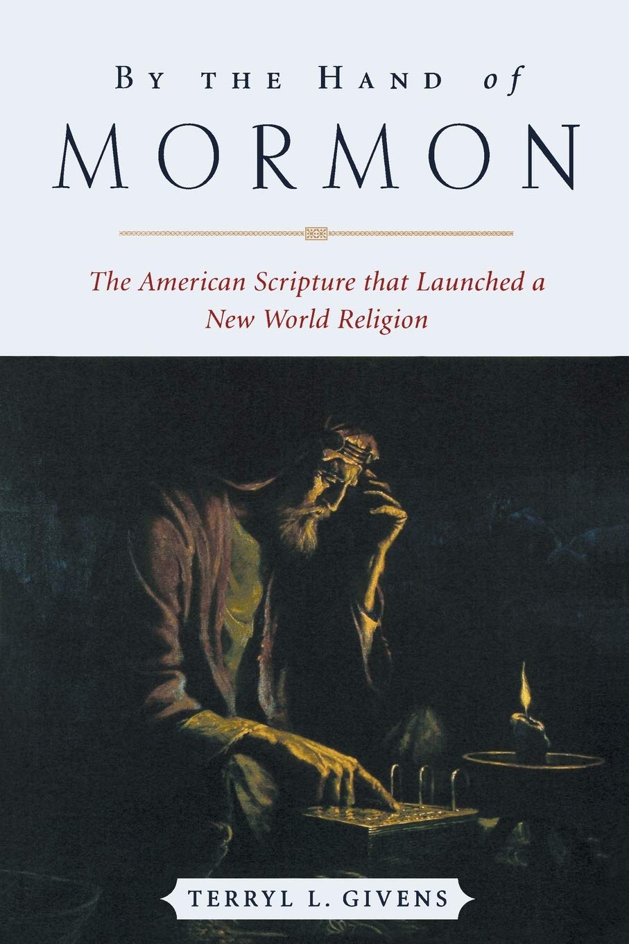 By The Hand Of Mormon The American Scripture That Launched A New World Religion Givens Terryl L 9780195168884 Amazon Com Books By The Hand Of Mormon The American Scripture That Launched A New World Religion Givens Terryl L 9780195168884 Amazon Com Books