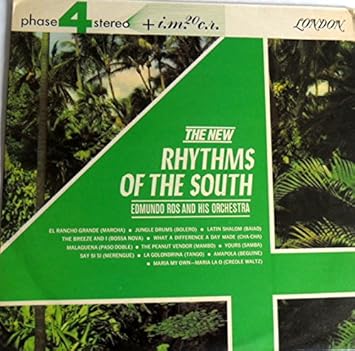 LP THE NEW RHYTHMS OF THE SOUT EDMUNDO ROS AND HIS ORCHESTRA LONDON