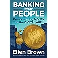 Banking on the People: Democratizing Money in the Digital Age