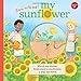 My Sunflower: Watch me bloom, from seed to sunflower, a pop-up book (Grow with Me!)
