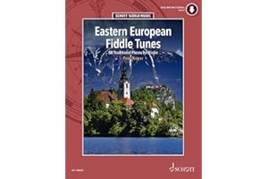 Eastern European Fiddle Tunes 80 Traditional Pieces for Violin Book with Online Material 80 Tunes for Folk Violin from Poland, Ukraine, Klezmer ... Romania and the Balkans (Schott World Music)