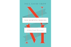 New Morning Mercies: A Daily Gospel Devotional