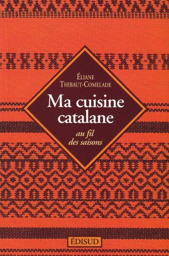 Ma cuisine catalane by (Paperback)