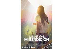 MI MISION MI BENDICION: DESAFIANDO LAS SOMBRAS: UN VIAJE HACIA LA SUPERACION DE LOS ATAQUES DE PANICO (Spanish Edition)