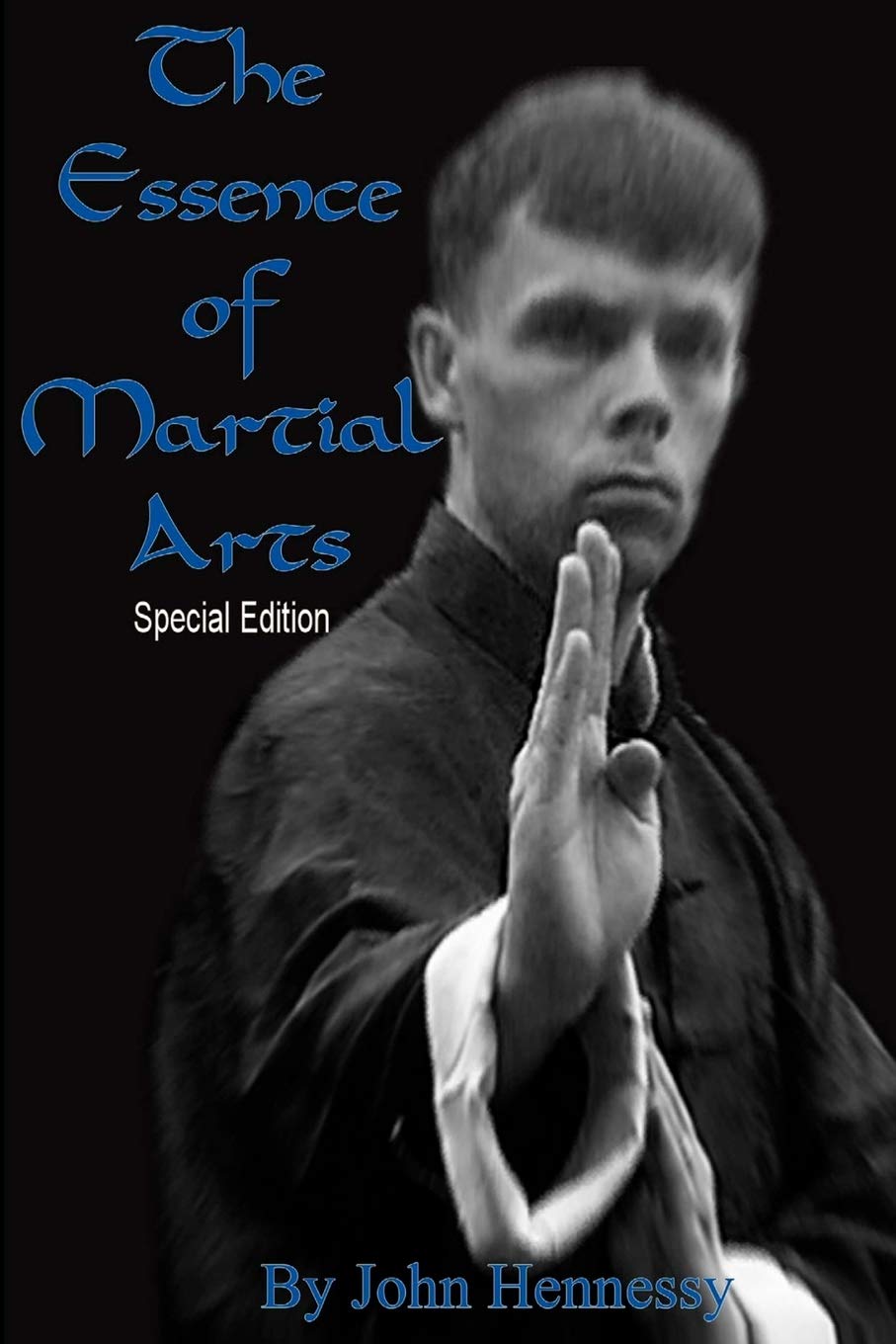 The Essence of Martial Arts:: Special Edition: 1