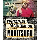 Terminal Degeneration: The Films of Jon Moritsugu