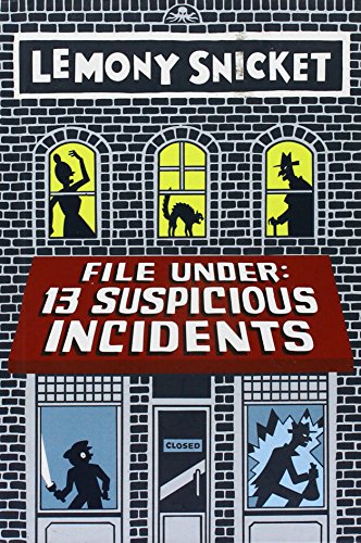 File Under: 13 Suspicious Incidents (All the Wrong Questions)