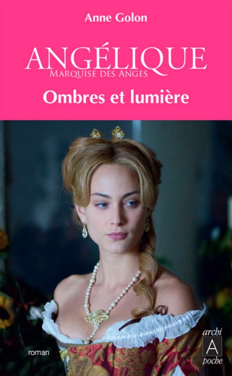 Amazon Fr Angelique Tome 5 Ombres Et Lumieres Sur Paris 5 Golon Anne Livres