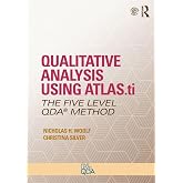 Qualitative Analysis Using ATLAS.ti (Developing Qualitative Inquiry)