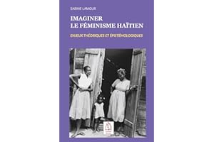 Imaginer le féminisme haïtien: Enjeux théoriques et épistémologiques