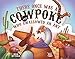 There Once Was a Cowpoke Who Swallowed an Ant