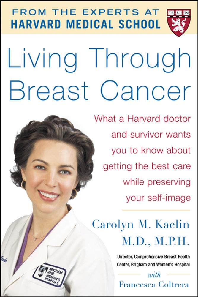 Living Through Breast Cancer Pb Kaelin Carolyn 9780071478809 Amazon Com Books