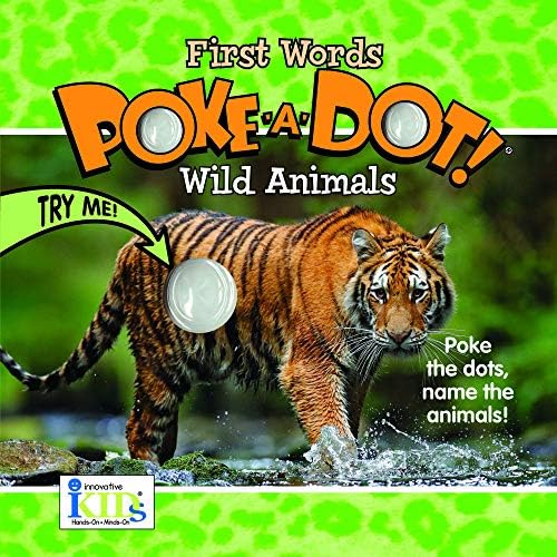 Poke-A-Dot First Words Wild Animals Board book – November 1, 2018