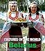 Belarus (Cultures of the World)