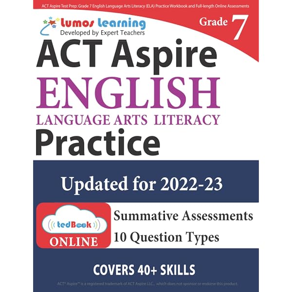 ACT Aspire Test Prep: Grade 8 English Language Arts Literacy (ELA) Practice  Workbook and Full-length Online Assessments: ACT Aspire Study Guide (ACT  Aspire by Lumos Learning): Learning, Lumos: 9781945730238: Amazon.com: Books
