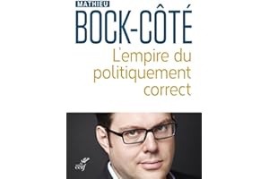L'EMPIRE DU POLITIQUEMENT CORRECT (French Edition)