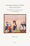 Interspaces between Word, Gaze and Touch: The Bible