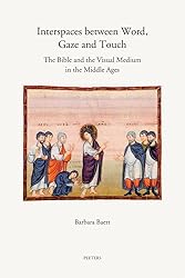 Interspaces between Word, Gaze and Touch: The Bible