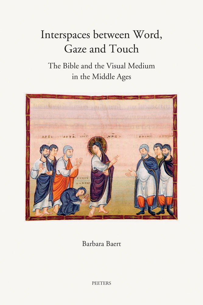 Interspaces between Word, Gaze and Touch: The Bible