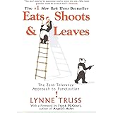 Eats, Shoots & Leaves: The Zero Tolerance Approach to Punctuation