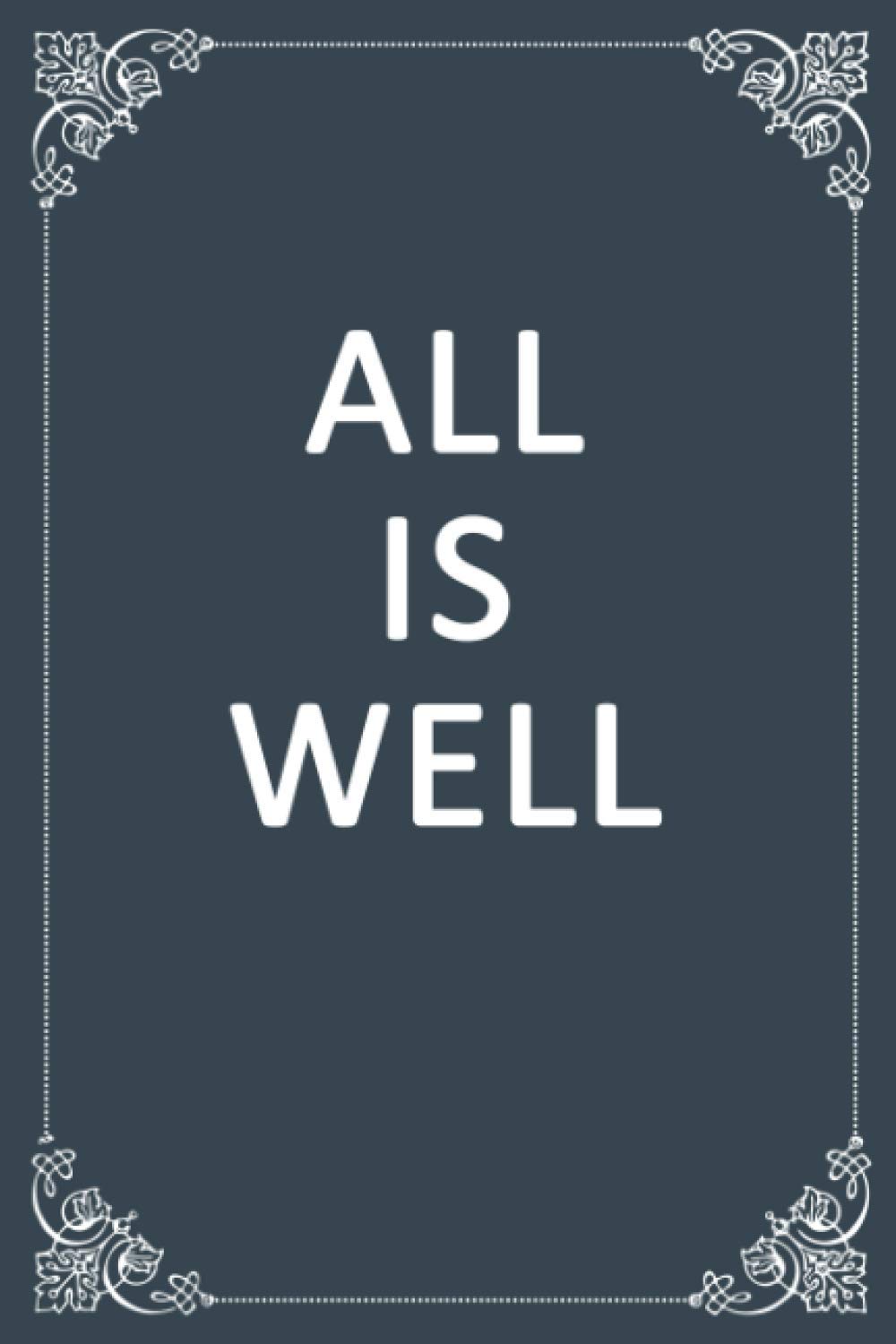 All is Well: Blank, Lined Composition Notebook Journal with Classy Gray Softcover, Notebook for Writing Down Notes and Things You Need to Remember, 6 x 9 inches