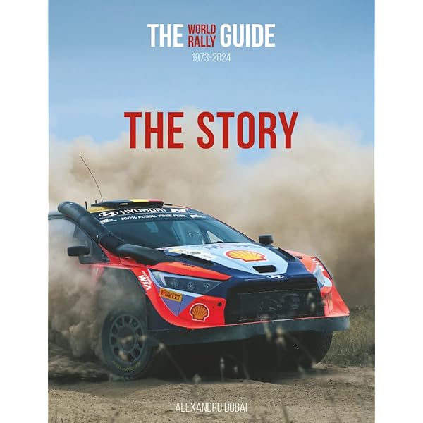 WORLD RALLY COLLECTION 4冊セット The World Rally Guide: 1973-2022: Dobai, Alexandru: 9798367785517