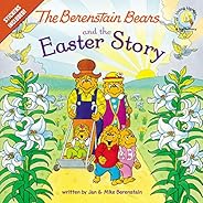 The Berenstain Bears and the Easter Story: Stickers Included! (Berenstain Bears/Living Lights: A Faith Story)