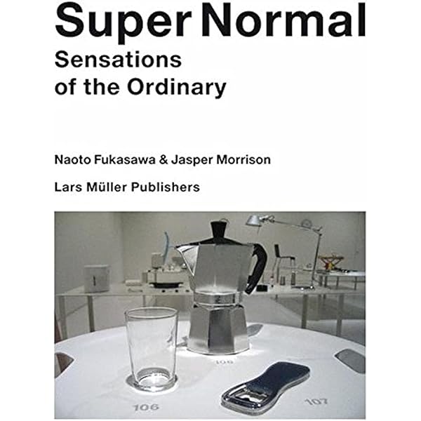 Jasper Morrison: The Good Life: Perceptions of the Ordinary