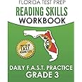 FLORIDA TEST PREP Reading Skills Workbook Daily F.A.S.T. Practice Grade 3: Preparation for the F.A.S.T. Reading Tests