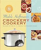Mable Hoffman's Crockery Cookery, Revised Edition Mable Hoffman's Crockery Cookery, Revised Edition