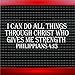 I Can Do All Things Through Christ Philippians 4:13 Christian Car Sticker Truck Window Vinyl Decal Color: White