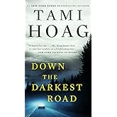 Down the Darkest Road