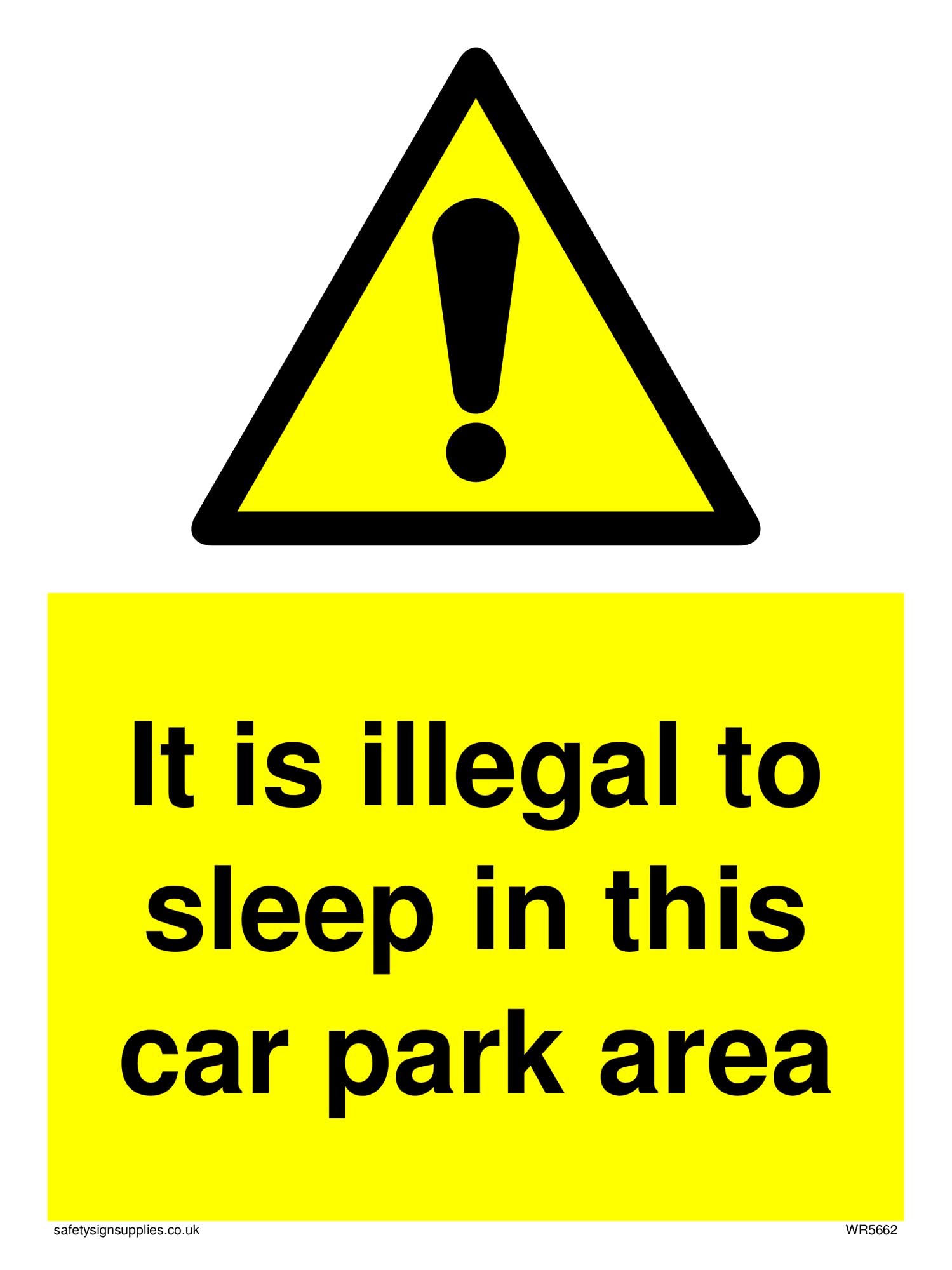 Pack of five - It is illegal to sleep in this car park area Sign - 150x200mm - A5P