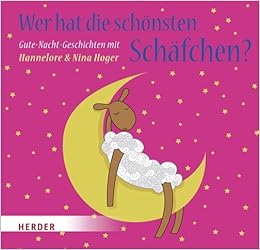 Wer Hat Die Schonsten Schafchen Gute Nacht Geschichten Mit Hannelore Nina Hoger Amazon De Hoger Hannelore Hoger Nina Bucher