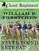 Never Sound Retreat (The Lost Regiment series Book 6) by William R. Forstchen