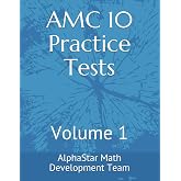 AMC 10 Practice Tests: Volume 1 (AlphaStar Academy Math: Practice Tests)