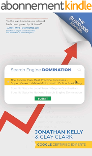 Download Search Engine Domination: The Proven Plan, Best Practice Processes + Super Moves to Make Millions with Online Marketing (English Edition) PDF