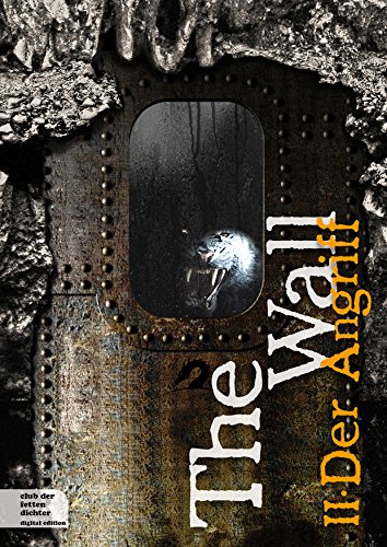 The Wall Teil 2: Der Angriff (German Edition)