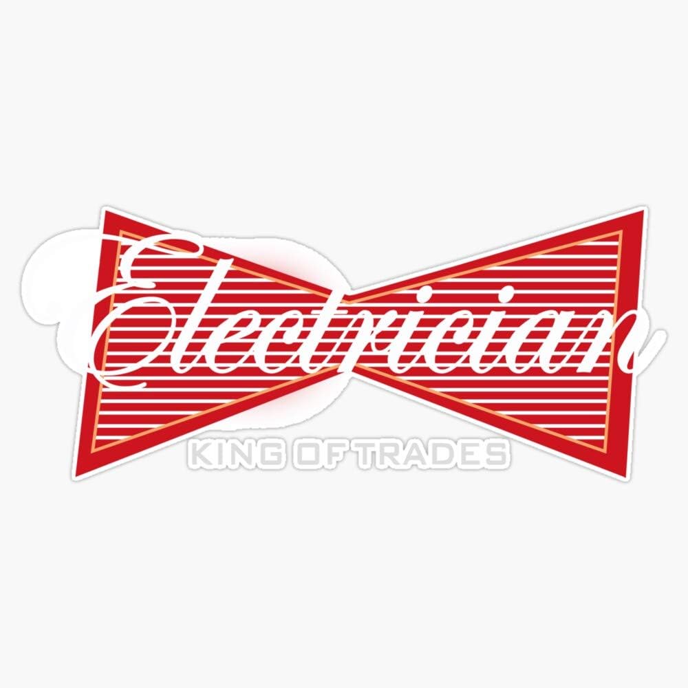 Electrician King Of Trades Funny Gift Sticker Vinyl Decal Wall Laptop