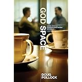 God Space: Where Spiritual Conversations Happen Naturally
